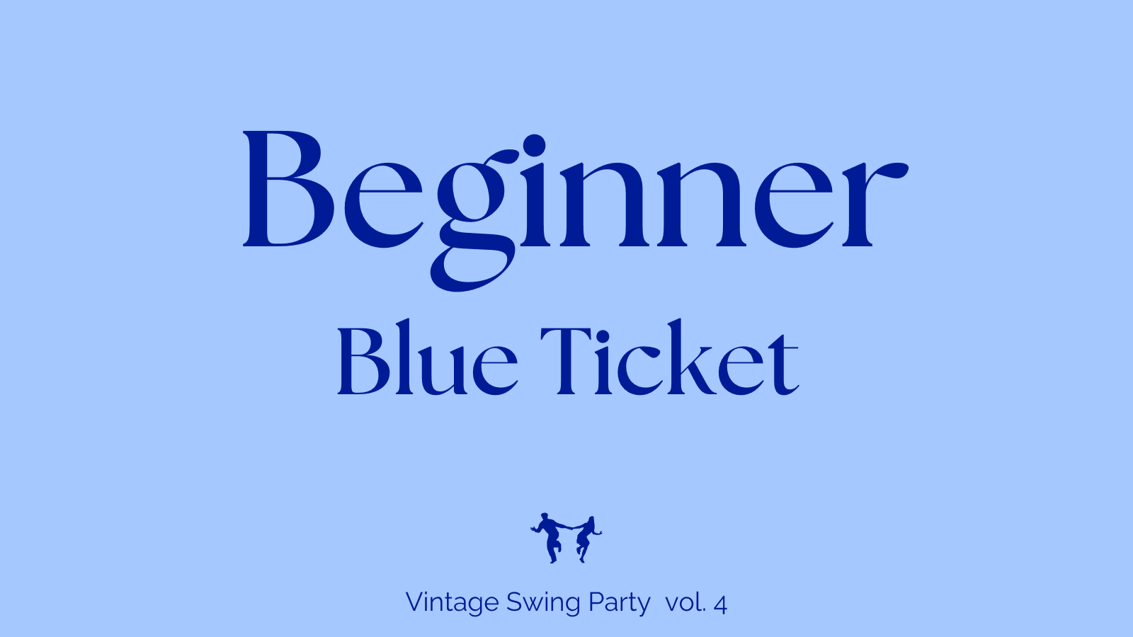 Beginner (Blue ticket)