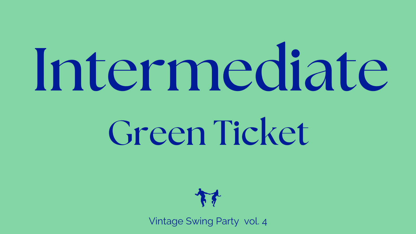 Intermediate (Green ticket)